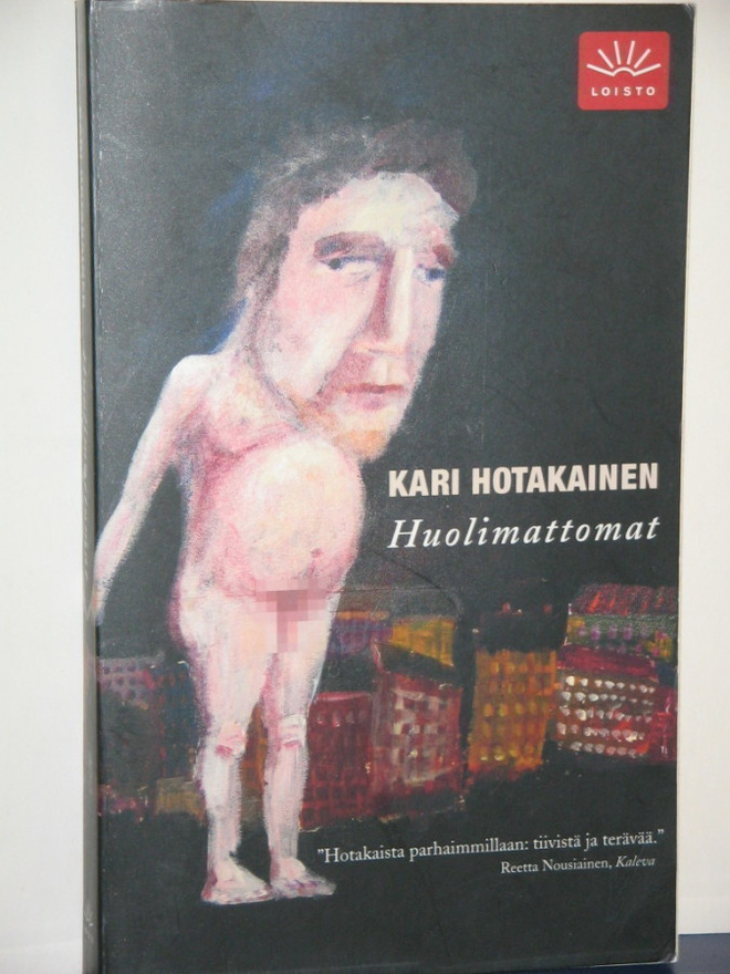 Kari Hotakainen : Huolimattomat