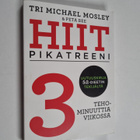 Michael Mosley : HIIT : pikatreeni - 3 tehominuuttia viik... - pikkukuva 1