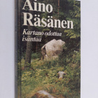 Aino Räsänen : Kartano odottaa isäntää - pikkukuva 1
