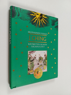 Allie Woo : I Ching - kätketyn silmän salaisuudet