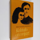 Willy-August Linnemann : Kohtalo on veijari : jatkoa teok... - pikkukuva 1