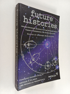 edited by Stephen McClelland : Future histories : award-w...