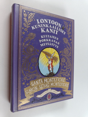 Santa Montefiore : Kultaisen porkkanan metsästys