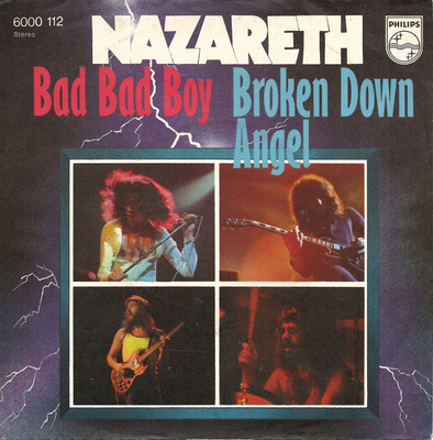 NAZARETH: Bad Bad Boy / Broken Down Angel  7" kannet