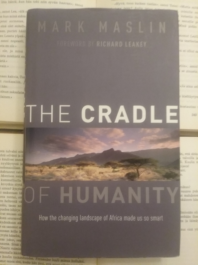 Mark Maslin - The Cradle of Humanity (hardcover)