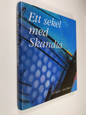 Jan Kuuse ym. : Ett sekel med Skandia