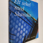 Jan Kuuse ym. : Ett sekel med Skandia - pikkukuva 1