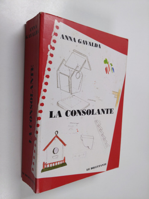 Anna Gavalda : La consolante