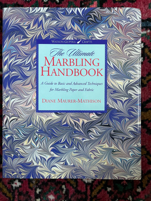 Maurer-Mathison - The Ultimate Marbling Handbook