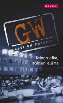 Leif G. W Persson - Toinen aika, toinen elämä