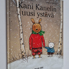 Ingrid Godon ym. : Kani Kanelin uusi ystävä - pikkukuva 1