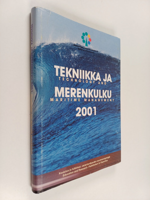 Tekniikka ja merenkulku 2001 : Koulutus ja tutkimus - asi...