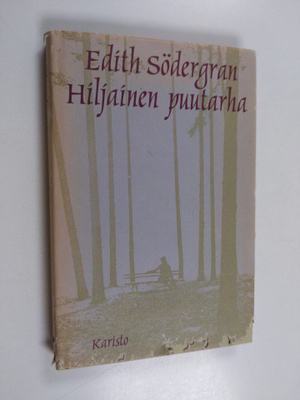 Edith Södergran : Hiljainen puutarha