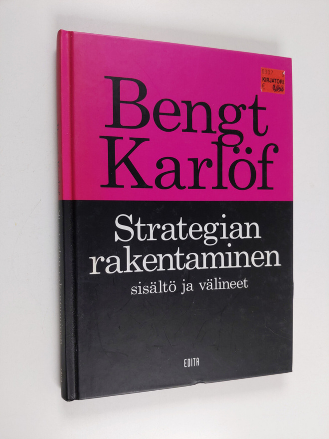 Bengt Karlöf : Strategian rakentaminen : sisältö ja välineet
