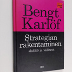 Bengt Karlöf : Strategian rakentaminen : sisältö ja välineet - pikkukuva 1