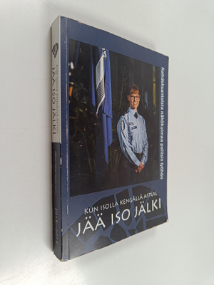 Kun isolla kengällä astuu, jää iso jälki : kahdeksantoist...