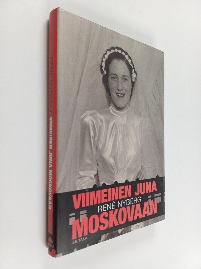 Rene Nyberg : Viimeinen juna Moskovaan