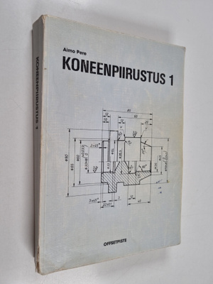 Aimo Pere : Koneenpiirustus 1