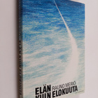 Rauno Meriö : Elän kuin elokuuta - pikkukuva 1