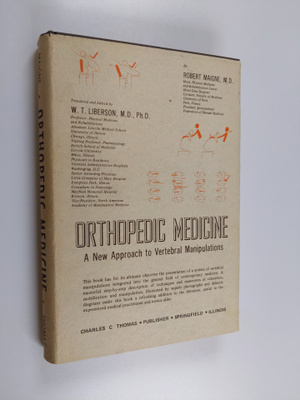 Robert Maigne : Orthopedic medicine : a new approach to v...
