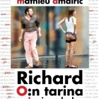 RICHARD O:N TARINA	(10 443)	k	-FI-	DVD			2007	ranska, - pikkukuva 1