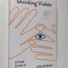 Shrinking violets : a field guide to shyness - pikkukuva 1