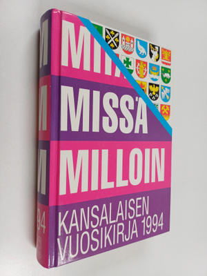 Mitä missä milloin 1994 : kansalaisen vuosikirja