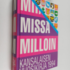 Mitä missä milloin 1994 : kansalaisen vuosikirja - pikkukuva 1