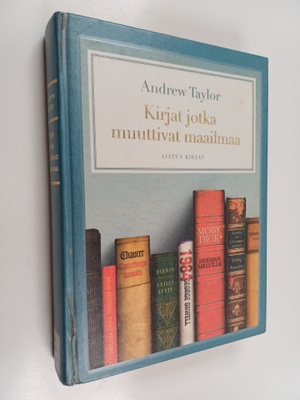 Andrew Taylor : Kirjat jotka muuttivat maailmaa