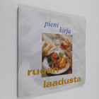 Kati ym. (toim.t) Leppälahti : Pieni kirja ruoan laadusta - pikkukuva 1