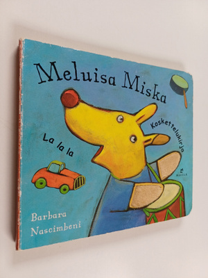 Barbara Nascimbeni : Meluisa Miska : koskettelukirja