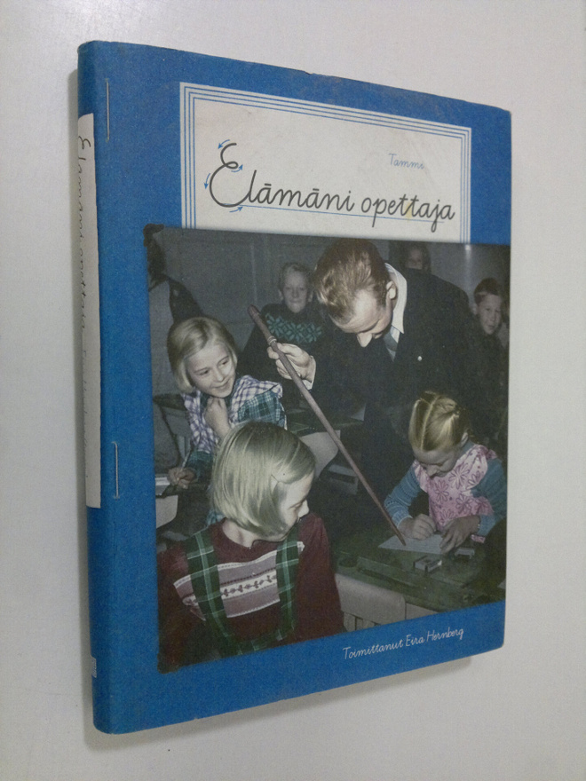 Eira (toim.) Hernberg : Elämäni opettaja