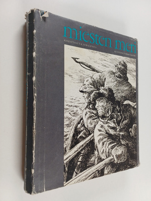 K. M. Wallenius : Miesten meri
