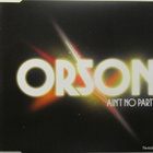 Orson • Ain't No Party PROMO CD-Single - pikkukuva 1