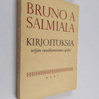 Bruno A. Salmiala : Kirjoituksia neljän vuosikymmenen ajalta - pikkukuva 1