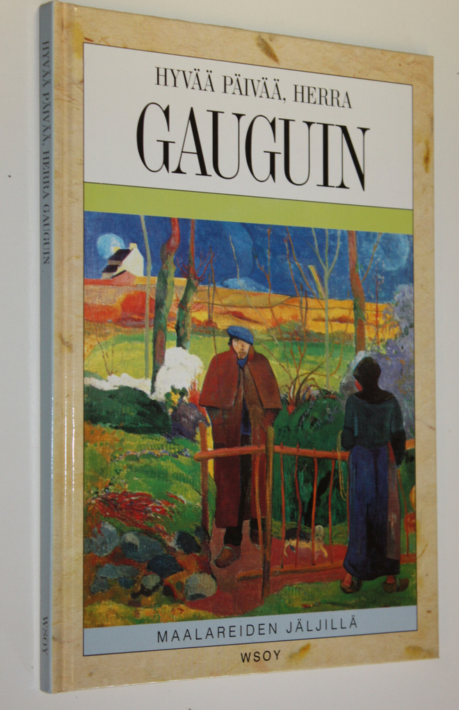 Michel Pierre : Hyvää päivää, herra Gauguin