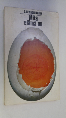 C. H. Waddington : Mitä elämä on