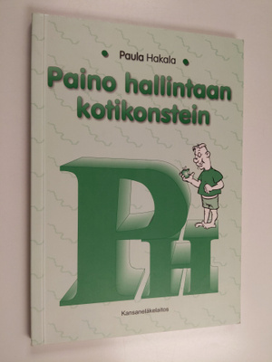 Paula Hakala : Paino hallintaan kotikonstein (signeerattu...