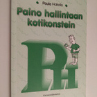 Paula Hakala : Paino hallintaan kotikonstein (signeerattu... - pikkukuva 1