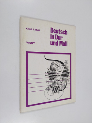 Ossi Lahti : Deutsch in Dur und Moll