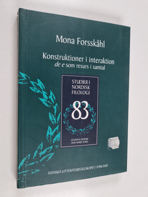 Mona Forsskåhl : Konstruktioner i interaktion