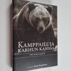 Erno (toim.) Paasilinna : Kamppailuja karhun kanssa 1800-... - pikkukuva 1