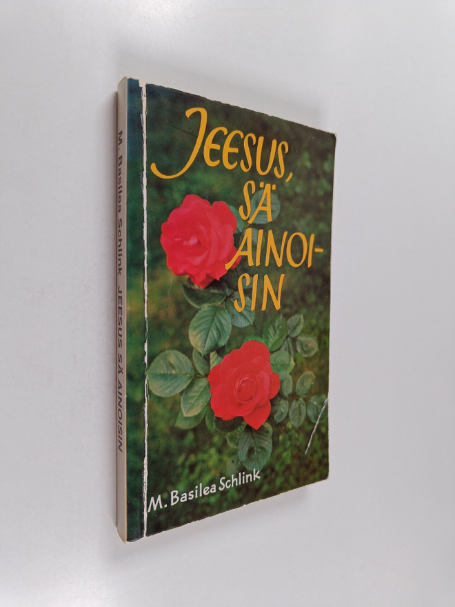 M. Basilea Schlink : Jeesus, sä ainoisin