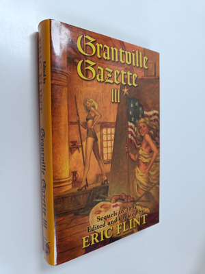 Eric Flint : Grantville Gazette III
