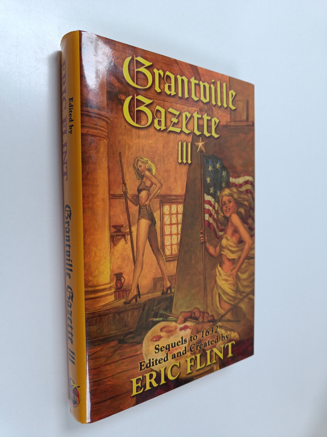 Eric Flint : Grantville Gazette III