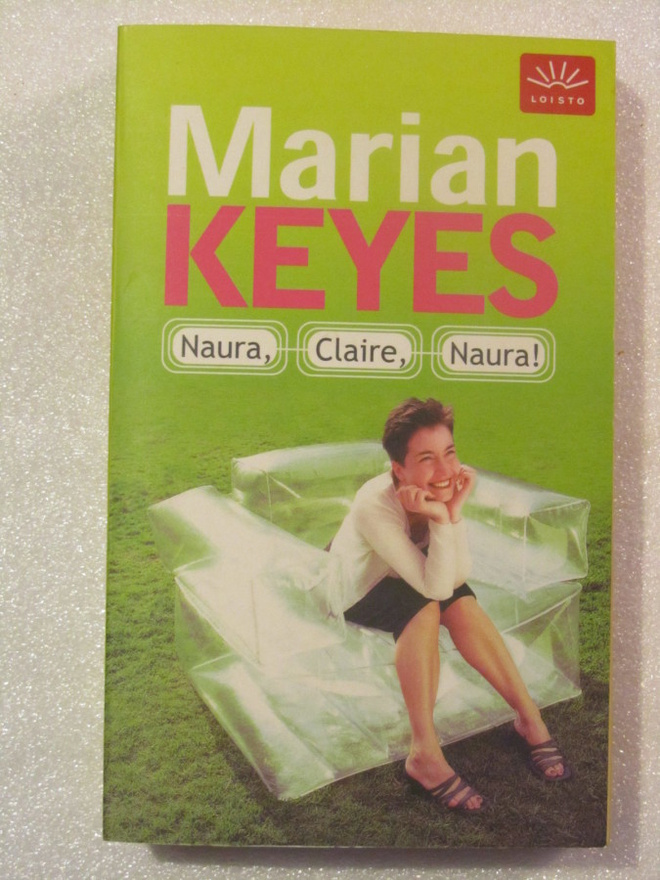 Marian Keyes • Naura, Claire, Naura!