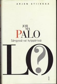 Jorma Palo - Sängyssä vai kylppärissä