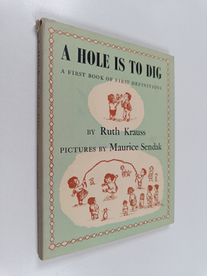 Ruth Krauss : A hole is to dig : a first book of first de...