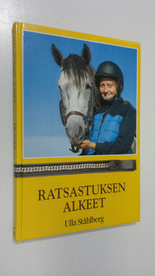 Ulla Ståhlberg : Ratsastuksen alkeet