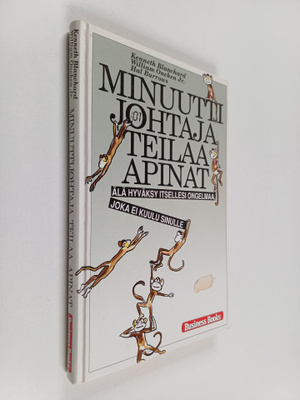 Kenneth H Blanchard ym. : Minuuttijohtaja teilaa apinat